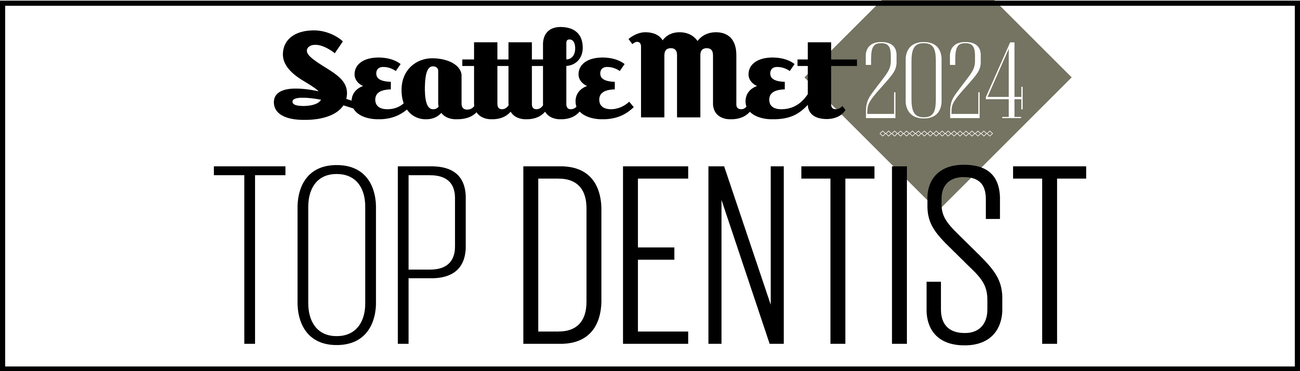 Seattle Met 2024 Top Dentist Award